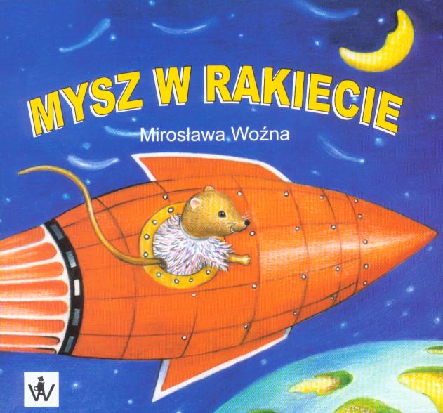 bajka: Mysz w rakiecie