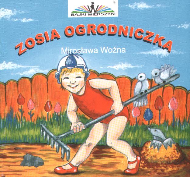 bajka: Zosia ogrodniczka