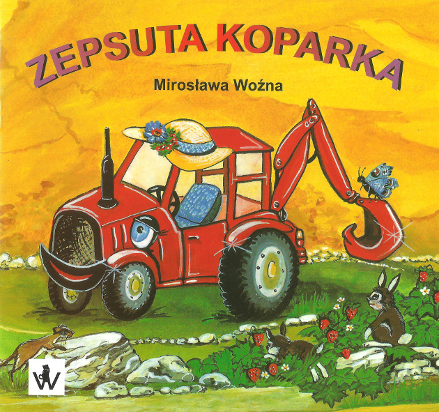 bajka: Zepsuta koparka